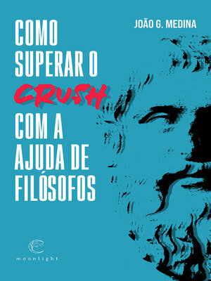 cover image of Como Superar o Crush com a Ajuda de Filósofos